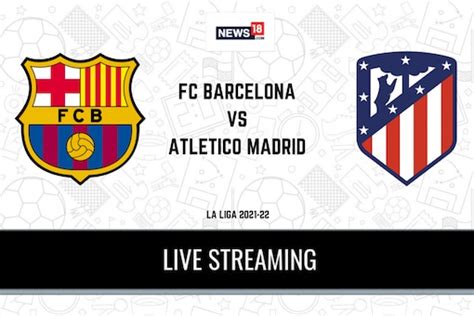 fc barcelona atletico madrid live stream free